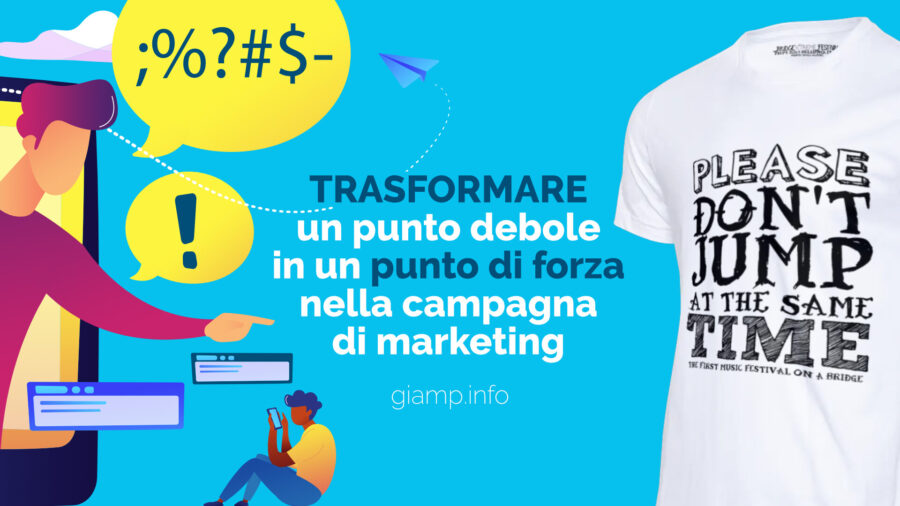 trasformare punto debole in punto di forza campagna marketing