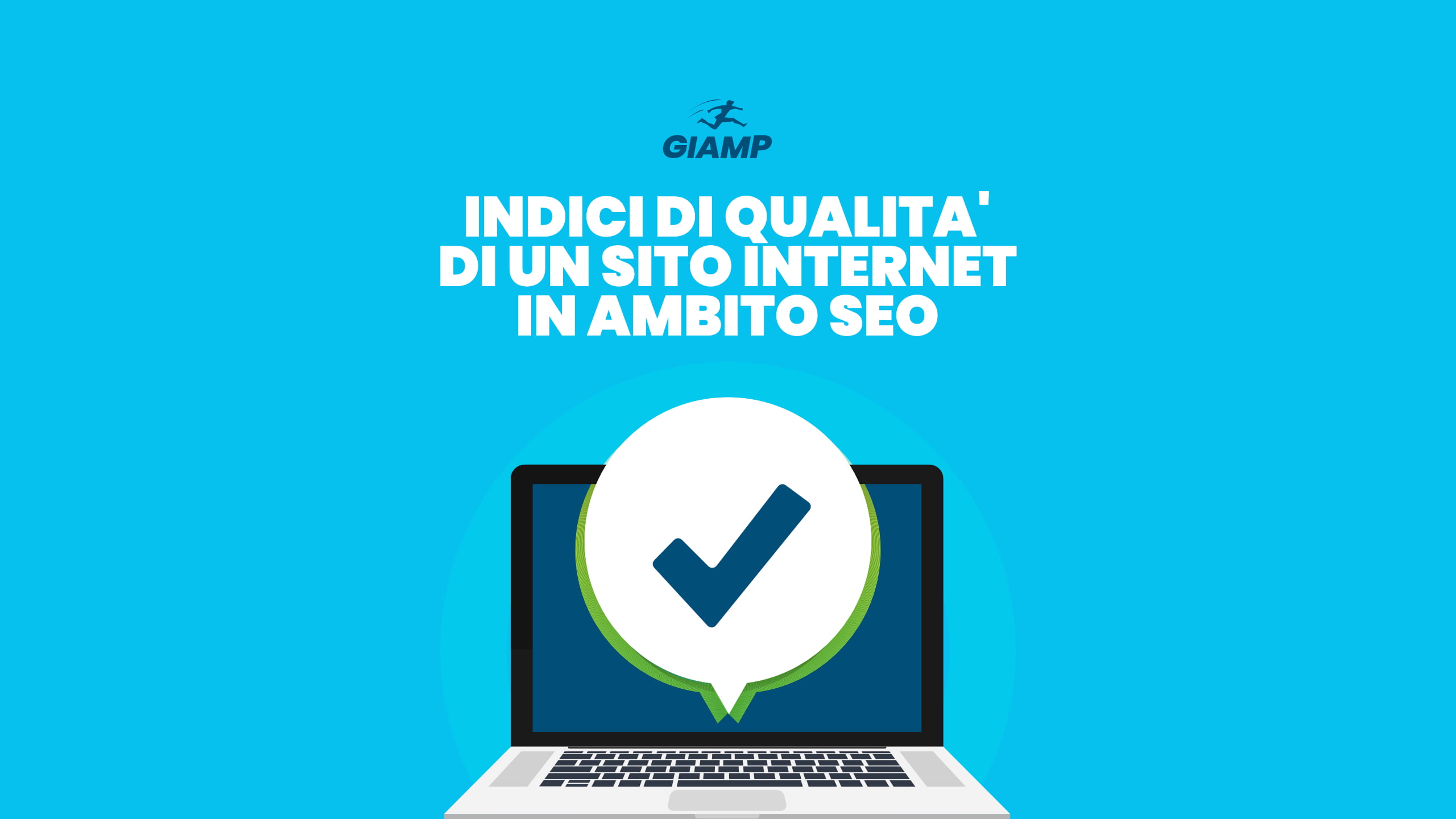 Indici di qualità di un sito internet - in ambito SEO - GIAMP